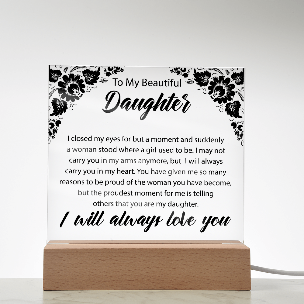 To My Beautiful Daughter | Square Acrylic Plaque