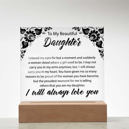 To My Beautiful Daughter | Square Acrylic Plaque