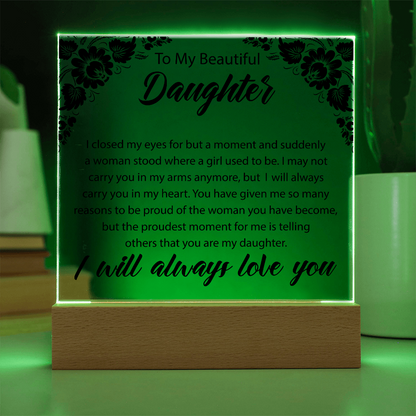 To My Beautiful Daughter | Square Acrylic Plaque